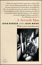 A Seventh Man: A Book of Images and Words about the Experience of Migrant Workers in Europe