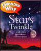 I Wonder Why Stars Twinkle: And Other Questions about Space