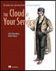 The Cloud at Your Service