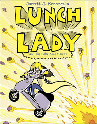 Lunch Lady and the Bake Sale Bandit: Lunch Lady #5
