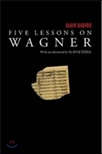 Five Lessons on Wagner