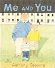 Me and You