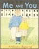 Me and You