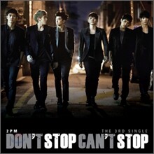 2PM - Don't Stop Can't Stop