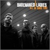 Barenaked Ladies - All In Good Time