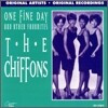 Chiffons - One Fine Day & Other Favorites
