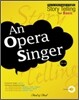 An Opera Singer