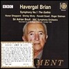 Adrian Boult 하바갈 브라이언: 교향곡 1번 '고딕' (Havergal Brian: Symphony 'The Gothic') 아드리안 볼트, BBC 교향악단