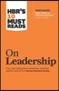 Hbr's 10 Must Reads on Leadership (with Featured Article What Makes an Effective Executive, by Peter F. Drucker)