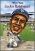Who Was Jackie Robinson?