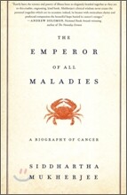 The Emperor of All Maladies