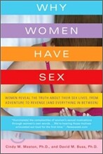 Why Women Have Sex: Women Reveal the Truth about Their Sex Lives, from Adventure to Revenge (and Everything in Between)