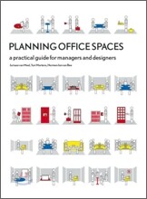Planning Office Spaces: A Practical Guide for Managers and Designers