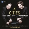 Nicolas Altstaedt / Fazil Say 4시티 - 드뷔시 / 쇼스타코비치 / 야나체크 / 세이: 첼로 소나타 (4 Cities - Say / Debussy / Janacek / Shostakovich) 니콜라스 알트슈태트, 파질 세이