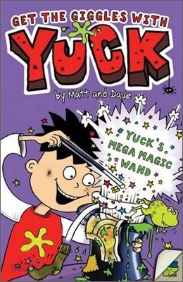 Yuck : Yuck&#39;s Mega Magic Wand