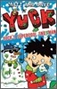 Yuck : Yuck's Supercool Snotman