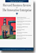 Harvard Business Review on the Innovative Enterprise