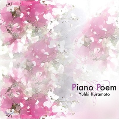Yuhki Kuramoto (유키 구라모토) - Piano Poem