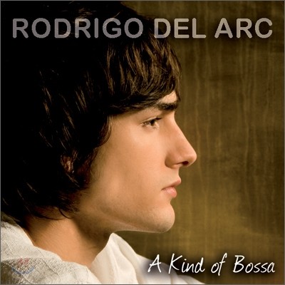 Rodrigo Del Arc - A Kind of Bossa