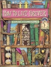 How To Live Forever