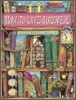 How To Live Forever