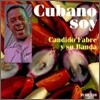 Candido Fabre Y Su Banda - Cubano Soy