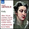 Kevin Mallon 사무엘 아놀드: 폴리 (Samuel Arnold: Polly)