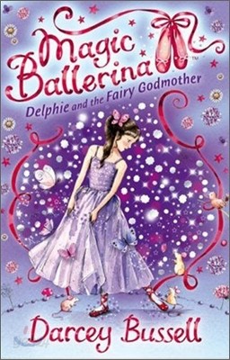 Magic Ballerina #05 : Delphie And The Fairy Godmother (Book &amp; CD)