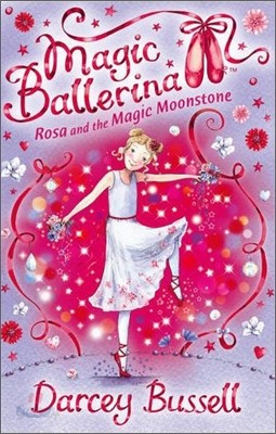 Magic Ballerina #09 : Rosa And The Magic Moonstone (Book &amp; CD)