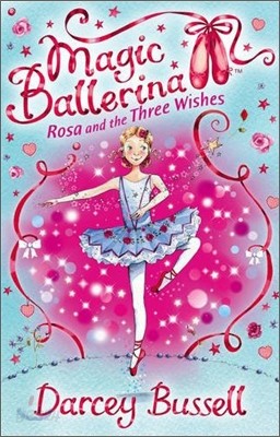 Magic Ballerina #12 : Rosa And The Three Wishes (Book &amp; CD)