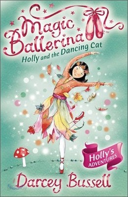 Magic Ballerina #13 : Holly And The Dancing Cat (Book &amp; CD)