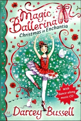 Magic Ballerina #20 : Christmas in Enchantia (Book &amp; CD)