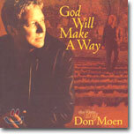 Don Moen - The Best Of Don Moen: God Will Make A Way