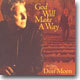 Don Moen - The Best Of Don Moen: God Will Make A Way