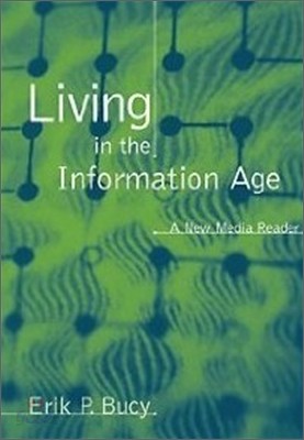 Living in the Information Age : A New Media Reader