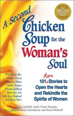 A Second Chicken Soup for the Woman&#39;s Soul