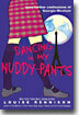 Dancing in My Nuddy-Pants