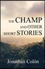 The Champ And Other Short Stories