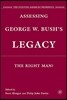 Assessing George W. Bush's Legacy: The Right Man?