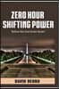 Zero Hour Shifting Power