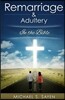 Remarriage & Adultery: In the Bible