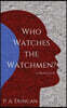 Who Watches the Watchmen?