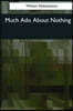 Much Ado About Nothing