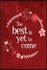 Chalkboard Journal - The Best Is Yet To Come (Red): 100 page 6" x 9" Ruled Notebook: Inspirational Journal, Blank Notebook, Blank Journal, Lined Noteb
