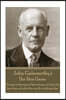 John Galsworthy - The Skin Game: A Man Is the Sum of His Actions, of What He Has Done, of What He Can Do, Nothing Else.