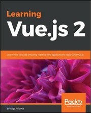 Learning Vue.js 2: Learn how to build amazing reactive web applications easily with Vue.js