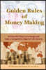 Golden Rules of Money Making: 20 Powerful Ways to Leverage and Gain a Competitive Edge for Life Success (Softcover)