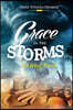 Grace In The Storms: A Living Proof