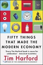 Fifty Things That Made the Modern Economy