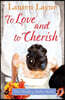 To Love And To Cherish